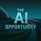 The AI Opportunity