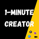 1-Minute Creator