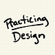 Practicing Design