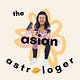 The Asian Astrologer ☯︎