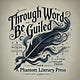 Through Words Be Guiled: A Phantom Literary Press™