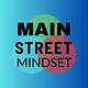 Main Street Mindset