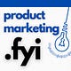 Product Marketing FYI