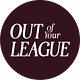 Out of Your League