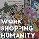 Workshopping Humanity.