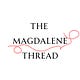 The Magdalene Thread