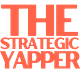 The Strategic Yapper