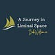 A Journey in Liminal Space
