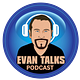 Evan Talks