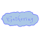 Gathering