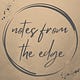 Notes from the Edge