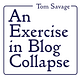 An Exercise in Blog Collapse 