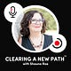 Clearing a New Path