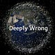 Deeply Wrong