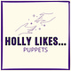 Holly Likes... Puppets