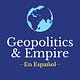 Geopolitics & Empire en Español