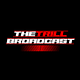 The Trill Broadcast