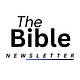 THE BIBLE NEWSLETTER