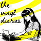 the vinyl diaries