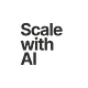 Scale with AI