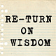 RETURN ON WISDOM