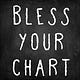 Bless your chart