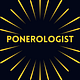 PONEROLOGIST