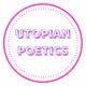 Utopian Poetics