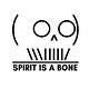 Spirit is a Bone