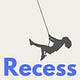 Recess