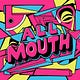 All Mouth