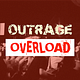 Outrage Overload Newsletter