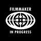 Filmmaker in Progress