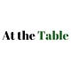 At the Table