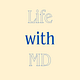 Life with MD