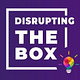 Disrupting THE BOX
