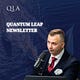 Christopher’s Quantum Leap Newsletter