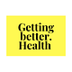 Getting better. Health