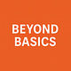 Beyond Basics