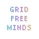Grid Free Minds
