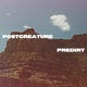 postcreature/predirt