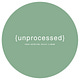 {unprocessed}