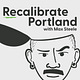 Recalibrate Portland with Max Steele