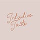 Intuitive Taste 