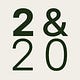 Two and Twenty.