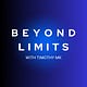 Beyond Limits 