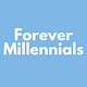 Forever Millennials