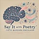 Say It With Poetry