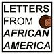 Letters From African America