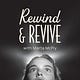 Rewind and Revive